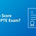 how to get 79+ in PTE exam