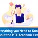 everything-you-need-to-know-about-the-PTE-academic-exam-detailed-introduction