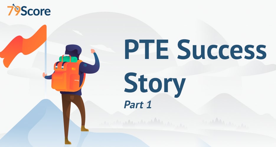 PTE-academic-success-story-a-journey-to-achieve-79-score-part-1