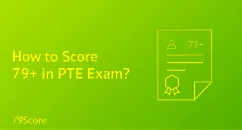 How to Get 79+ in PTE Exam
