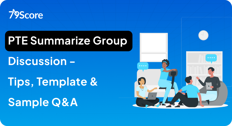 PTE Summarize Group Discussion Template